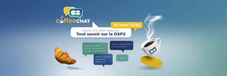 1er Coffee Chat CB autour de la DSP2